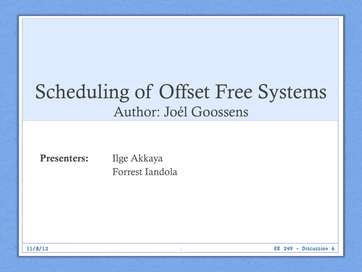 scheduling of offset free systems