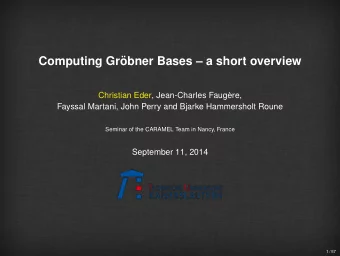 Computing Gr  obner Bases  a short overview  Christian Eder, Jean-Charles Faug`  ere,  Fayssal
