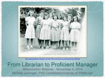 From Librarian to Proficient Manager  WebJunction Webinar - November 4, 2014  Michele Leininger,