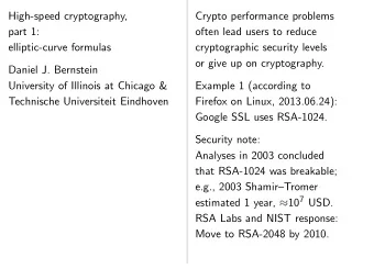 High-speed cryptography,  Crypto performance problems  part 1:  often lead users to reduce