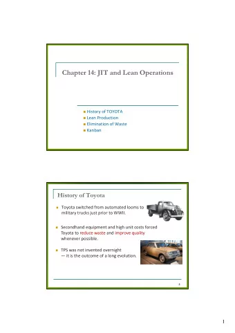 Chapter 14: JIT and Lean Operations  History of TOYOTA  Lean Production  Elimination of