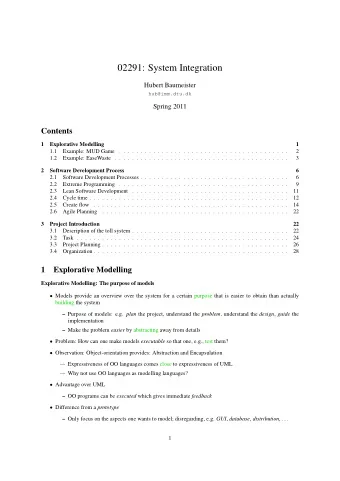 02291: System Integration  Hubert Baumeister  hub@imm.dtu.dk  Spring 2011  Contents  1  Explorative