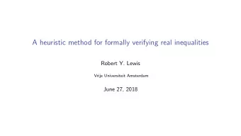 A heuristic method for formally verifying real inequalities  Robert Y. Lewis  Vrije Universiteit