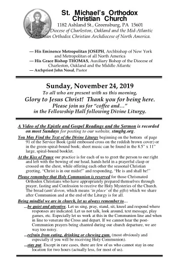 Sunday, November 24, 2019  To all who are present with us this morning,  Glory to Jesus Christ!