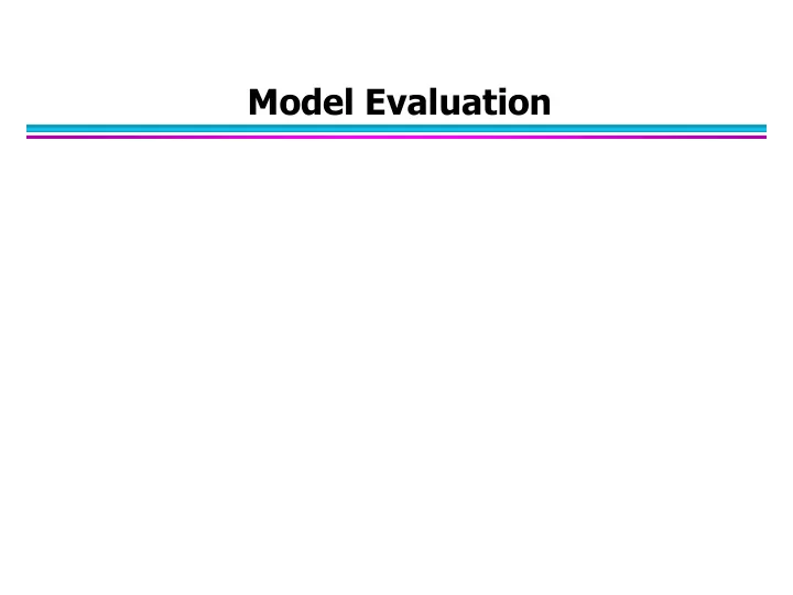 model evaluation model evaluation