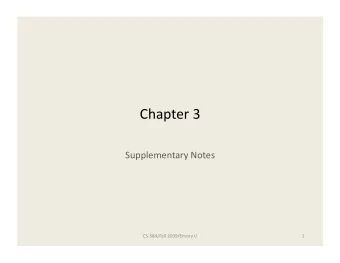 Chapter3  SupplementaryNotes  CS584/Fall2009/EmoryU  1