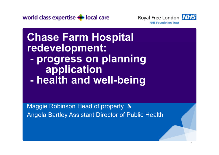 chase farm hospital redevelopment progress on planning