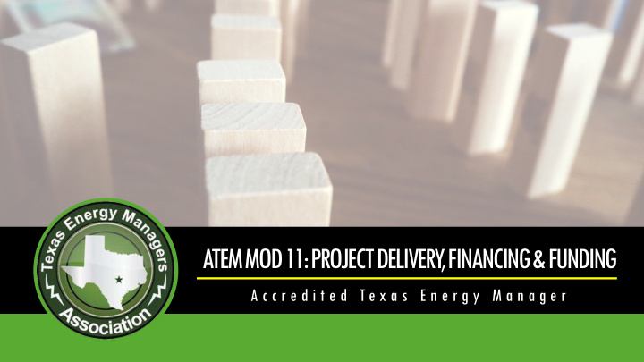 atem mod 11 project delivery financing funding