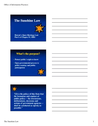 The Sunshine Law  The Sunshine Law  Hawaiis Open Meetings Law  Hawaiis Open Meetings Law