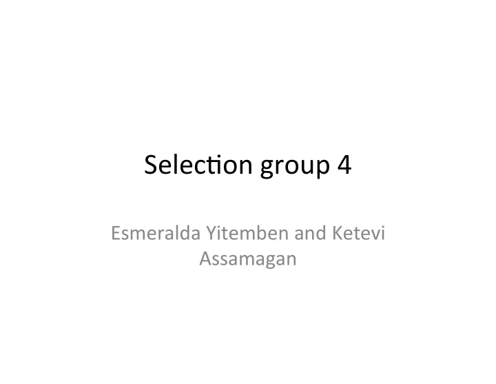 selec on group 4