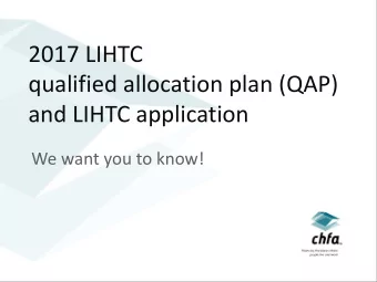 2017 LIHTC  qualified allocation plan (QAP)  and LIHTC application  We want you to know!  tax