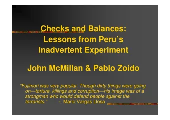 Checks and Balances:  Lessons from Perus  Inadvertent Experiment  John McMillan &amp; Pablo