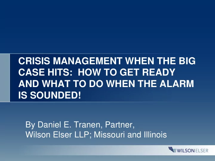 crisis management when the big case hits how to get ready