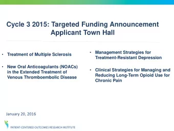 Cycle 3 2015: Targeted Funding Announcement  Applicant Town Hall    Management Strategies for