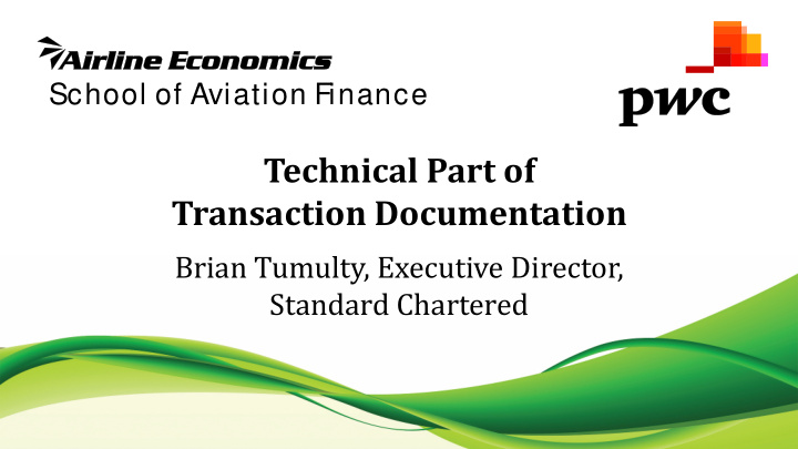 technical part of transaction documentation