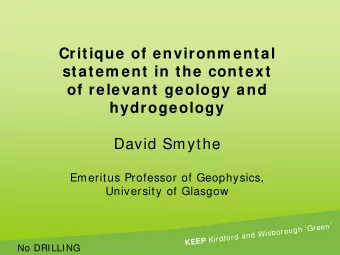 Critique of environm ental  statem ent in the context  of relevant geology and  hydrogeology  David