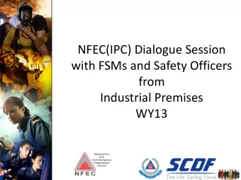 NFEC(IPC) Dialogue Session  with FSMs and Safety Officers  from  Industrial Premises  WY13