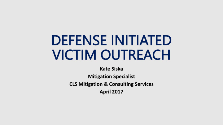 defense initia defense initiated ted victim victim outre