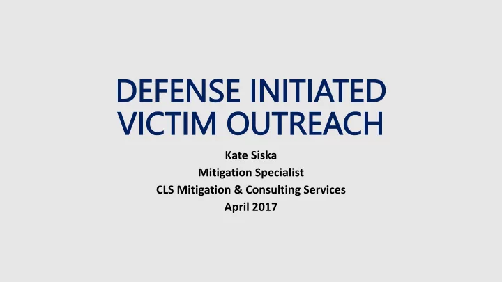 defense initia defense initiated ted victim victim outre
