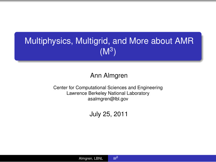 multiphysics multigrid and more about amr m 3