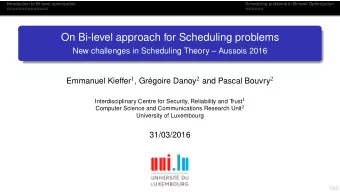 On Bi-level approach for Scheduling problems  New challenges in Scheduling Theory  Aussois 2016