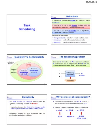 10/12/2019  Definitions A schedule  is said to be feasible if it satisfies a set of