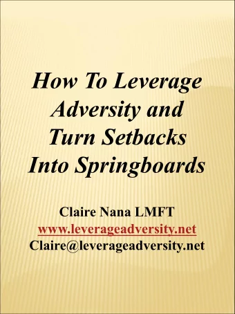 How To Leverage  Adversity and  Turn Setbacks  Into Springboards  Claire Nana LMFT