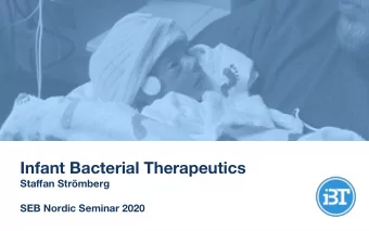 Infant Bacterial Therapeutics  Staffan Strmberg  SEB Nordic Seminar 2020  Disclaimer  You must