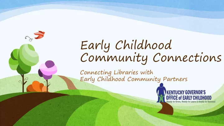 early childhood