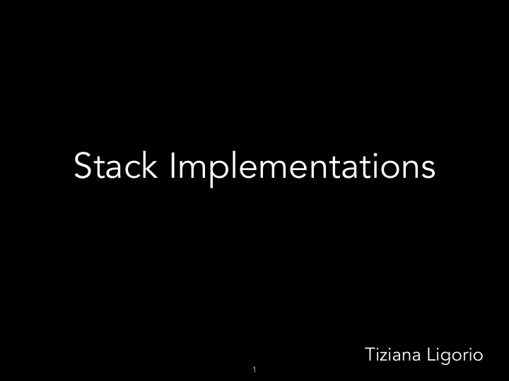stack implementations