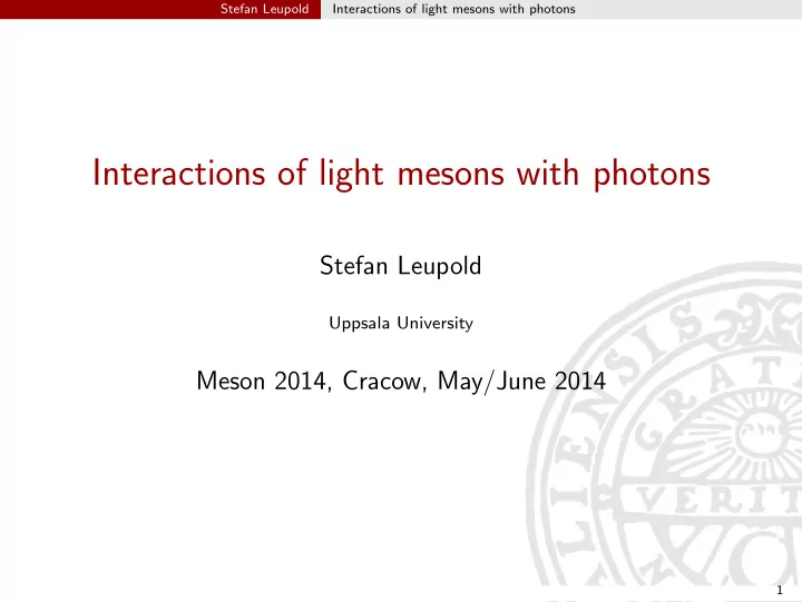 interactions of light mesons with photons