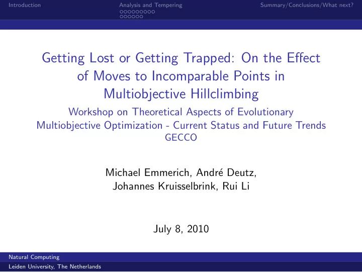 getting lost or getting trapped on the effect of moves to