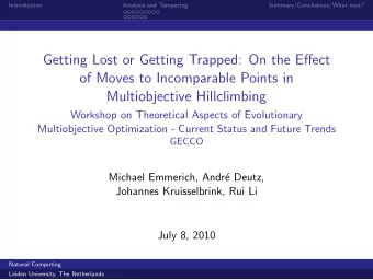 Getting Lost or Getting Trapped: On the Effect  of Moves to Incomparable Points in  Multiobjective