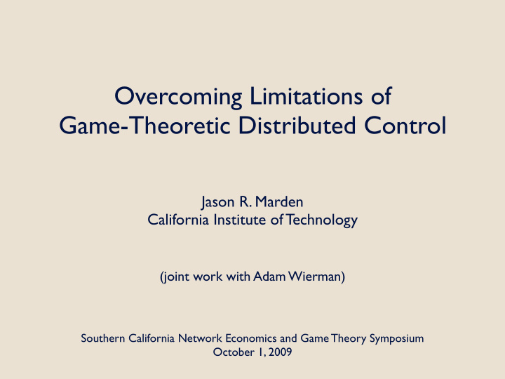 overcoming limitations of game theoretic distributed