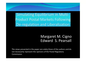 Margaret M. Cigno Edward S. Pearsall The views presented in the paper are solely those of the