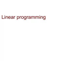 Linear programming   Input: System of inequalities or equalities over the reals R  A linear cost