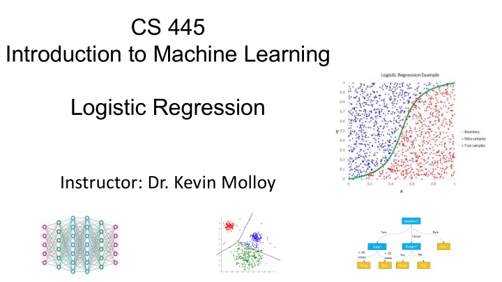 cs 445 introduction to machine learning logistic