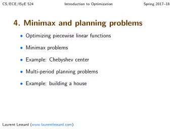 4. Minimax and planning problems  Optimizing piecewise linear functions  Minimax problems