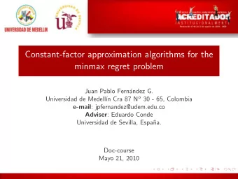 Constant-factor approximation algorithms for the  minmax regret problem  Juan Pablo Fern  andez