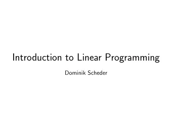 Introduction to Linear Programming  Dominik Scheder  Products  Resources  production  production