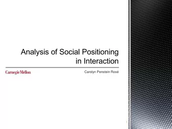 Carolyn Penstein Ros  1  Theoretical framework  Psychology-&gt; Sociolinguistics -&gt;