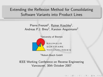 Extending the Reflexion Method for Consolidating  Software Variants into Product Lines Pierre