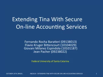 Extending  Tina  With  Secure              On-line  Accoun7ng