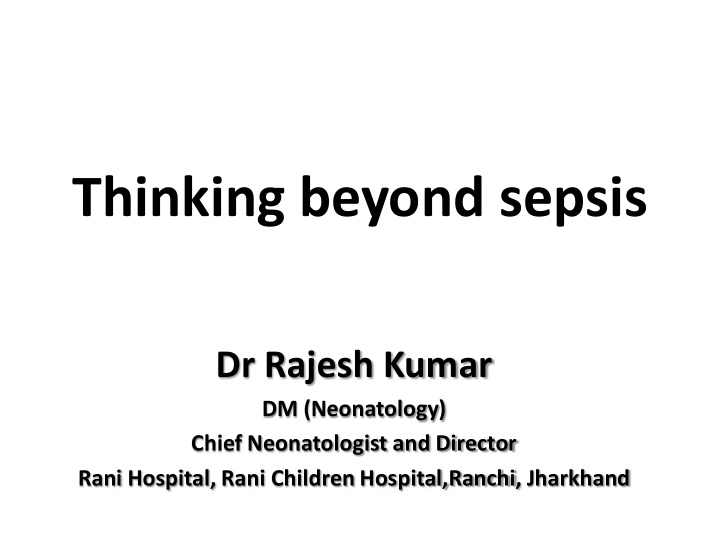 thinking beyond sepsis