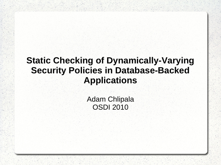 static checking of dynamically varying security policies