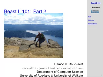 Beast II 101: Part 2  XML  Add-ons  Applications  Remco R. Bouckaert