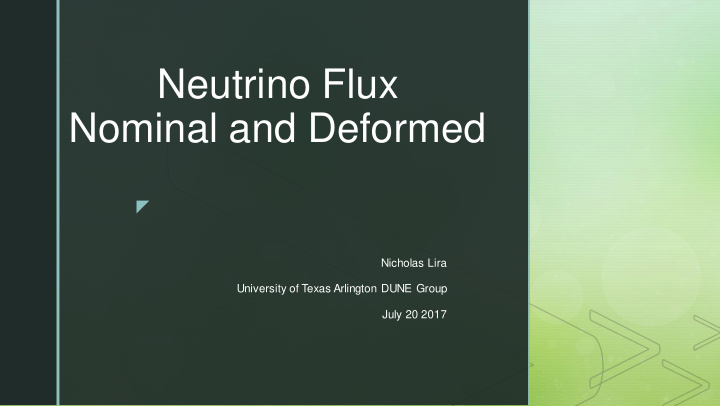 neutrino flux nominal and deformed