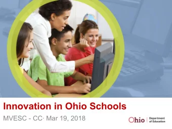 Innovation in Ohio Schools  MVESC - CC Mar 19, 2018  Office of Innovation  Buddy Harris