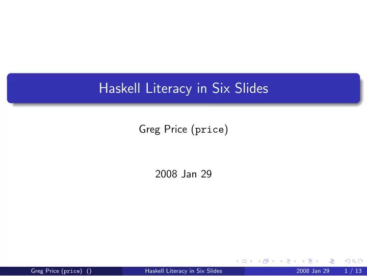 haskell literacy in six slides