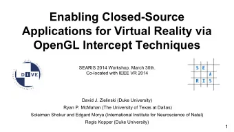 Enabling Closed-Source  Applications for Virtual Reality via  OpenGL Intercept Techniques  SEARIS